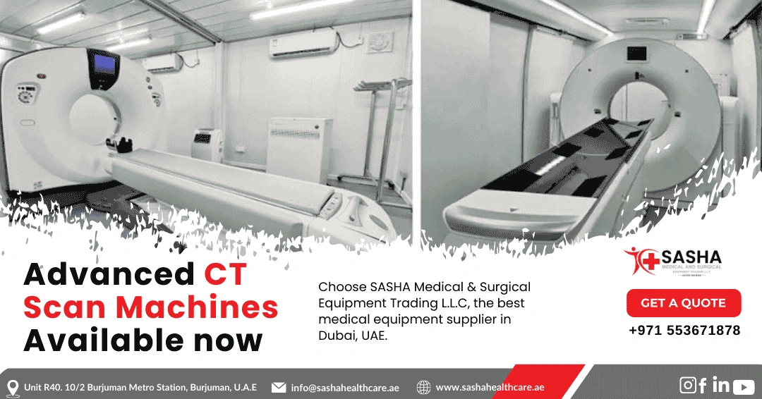 CT Scan Machine Dubai supplied by SASHA Medical & Surgical Equipment Trading L.L.C