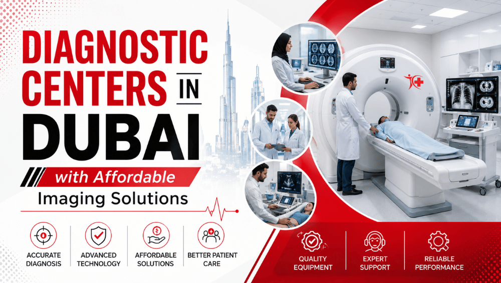 How Diagnostic Centers in Dubai Can Expand Services with Affordable Imaging Solutions