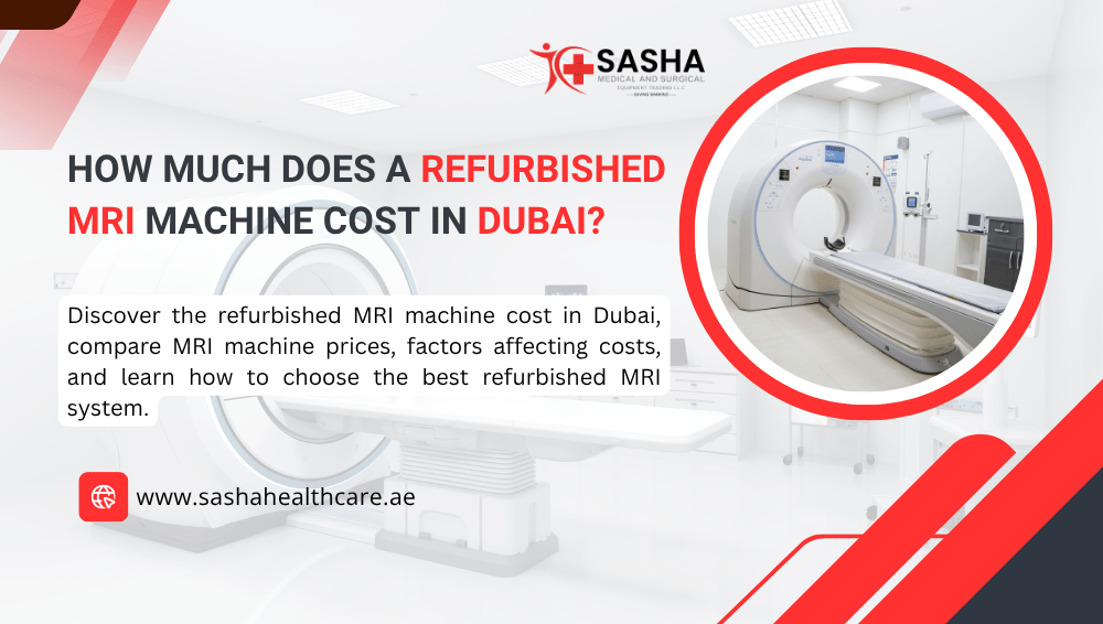 How Much Does a Refurbished MRI Machine Cost in Dubai