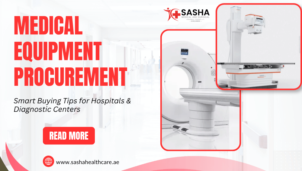 Medical Equipment Procurement Tips for Hospitals and Diagnostic Centers in UAE
